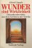 Wunder sind Wirklichkeit. T...