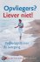 OPVLIEGERS LIEVER NIET + AG...