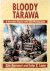 Bloody Tarawa A Narrative H...