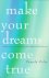  Pamala Oslie - Make Your Dreams Come True: Simple Steps for Changing the Beliefs That Limit You 