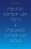 John Gray - Mannen komen van Mars, vrouwen komen van Venus