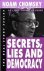 Secrets, Lies and Democracy
