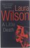 Laura Wilson - A little death.