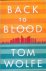 Wolfe, Tom - Back to Blood