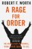 Robert F. Worth - A Rage for Order