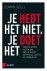 Edwin Selij - Je hebt het niet, je doet het