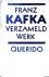 Kafka, Franz - Verzameld werk
