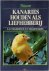 Kanaries houden als liefheb...
