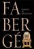 Faberge. Romance to revolut...