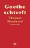 Thomas Bernhard - Goethe Schterft