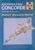Leney, David  David Macdonald - Aérospatiale/Bac Concorde: 1969 onwards (all models): Owner's Workshop Manual: An insight into flying, operating and maintainging the world;s first supersonic passenger jet