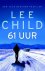 Lee Child - 61 Uur / Jack Reacher / 14