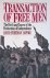 Hawke, David Freeman - A Transaction Of Free Men: The Birth And Course Of The Declaration Of Independence