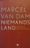 Marcel van Dam - Niemands land - biografie van een ideaal