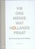 Vir ons mense wat Hollands ...