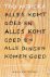 Alles komt goed en alles ko...
