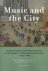 Stefanie Beghein ; Bruno Blonde ; Eugeen Schreurs - Music and the city - Musical Cultures and Urban Societies in the Southern Netherlands and Beyond, c.1650-1800