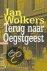 Jan Wolkers, N.v.t. - Terug Naar Oegstgeest