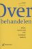 Theo Boer - Over(-)behandelen
