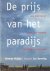 De prijs van het paradijs. ...
