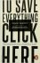 To Save Everything, Click H...