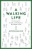 Antonia Malchik - A Walking Life