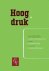 Hoogdruk.