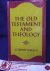 The old Testament and Theology