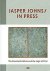 Jasper Johns/in press : the...
