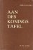 Aan des Konings tafel (DAGB...