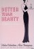 Valentine, Helen  Alice Thompson - Better than Beauty: A Guide to Charm