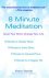 8 Minute Meditation
