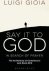 Say it to God / In Search of Prayer, The Archbishop of Canterbury's Lent Book 2018
