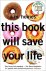 A.M. Homes - This Book Will Save Your Life