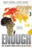 Roger Thurow ; Scott Kilman - Enough