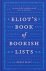 Henry Eliot - Eliot's Book of Bookish Lists