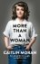 Caitlin Moran - More than a woman