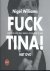Fuck Tina!