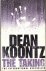 Koontz, Dean - Taking