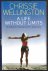 Wellington, Chrissie and Aylwin, Michael - Chrissie Wellington - A life without limits -A World Champion's Journey