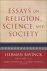 Essays on Religion, Science...