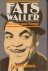 Fats Waller. His Life and T...