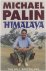 Michael Palin - Himalaya