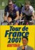 Cerne, Rudi / Blume, Klaus / Gölz, Rolf / Heppner, Jens - Tour de France 2001