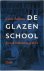 De glazen school Een Amster...