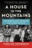 Caroline Moorehead - A House in the Mountains The Women Who Liberated Italy from Fascism 4 Resistance Quartet, 4