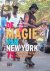 De magie van New York. 75 b...