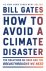 Bill Gates - How to avoid a climate disaster