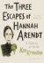 The Three Escapes of Hannah...