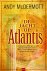 Andy McDermott, Alice MacDermott - De Jacht Op Atlantis